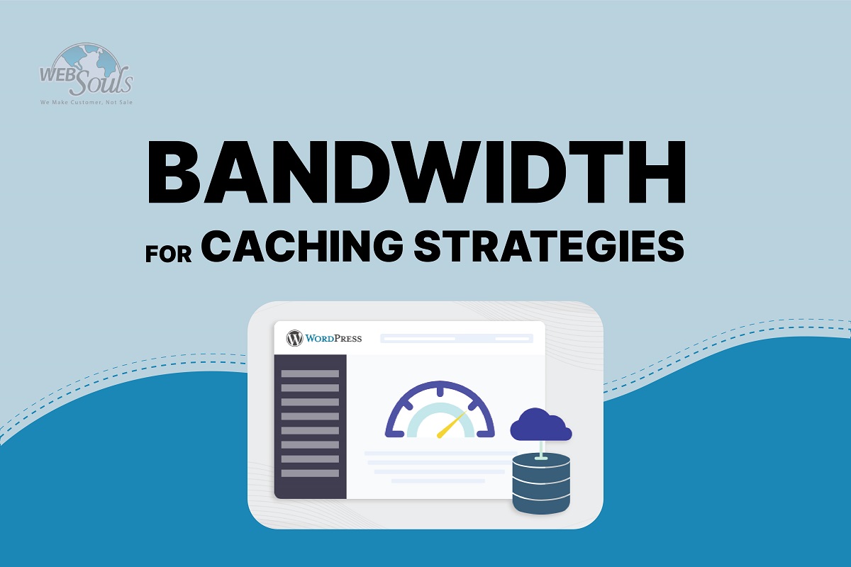 Caching Strategies For Bandwidth